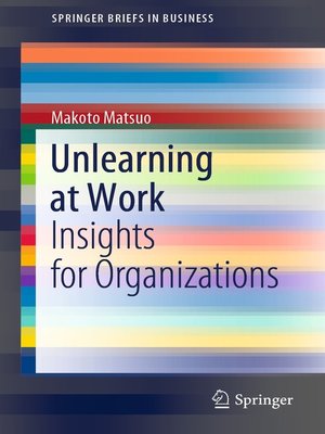 cover image of Unlearning at Work